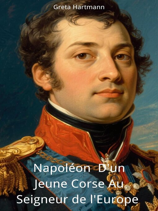 Title details for Napoléon by Greta Hartmann - Available